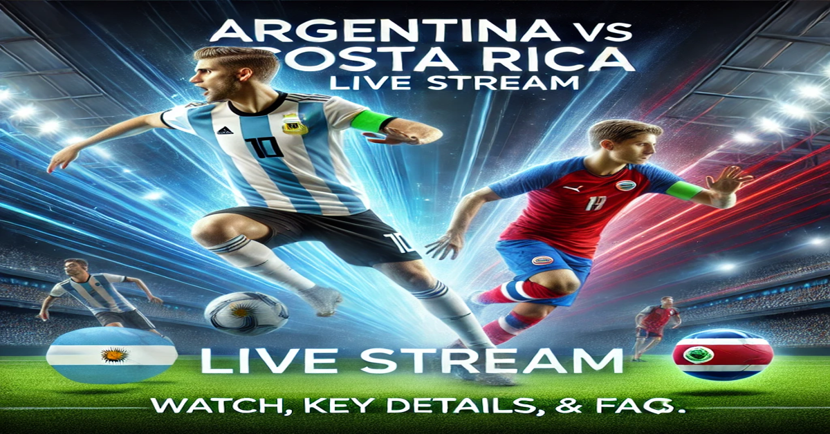 Argentina vs costa rica live stream